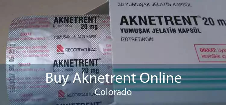 Buy Aknetrent Online Colorado