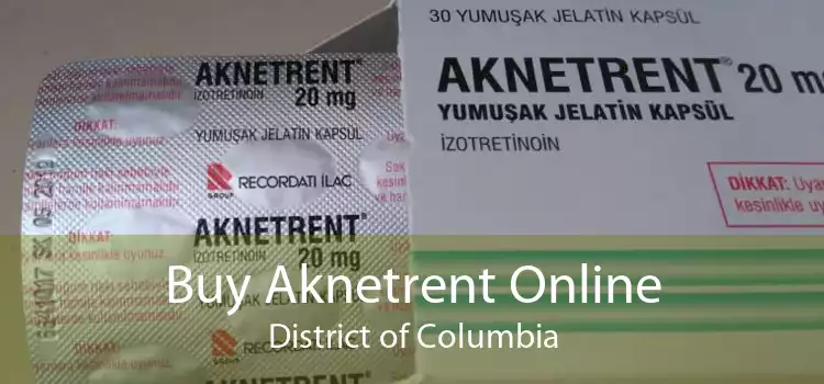 Buy Aknetrent Online District of Columbia