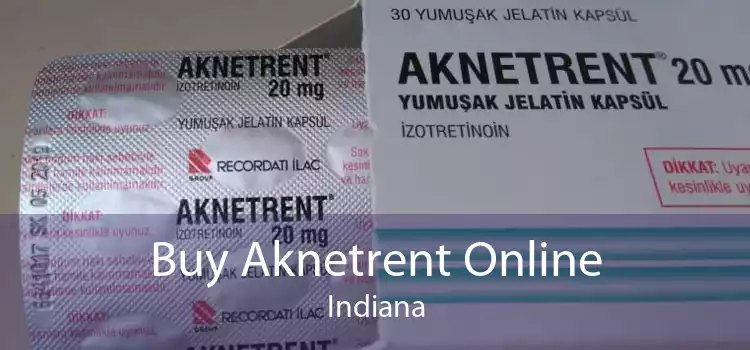Buy Aknetrent Online Indiana