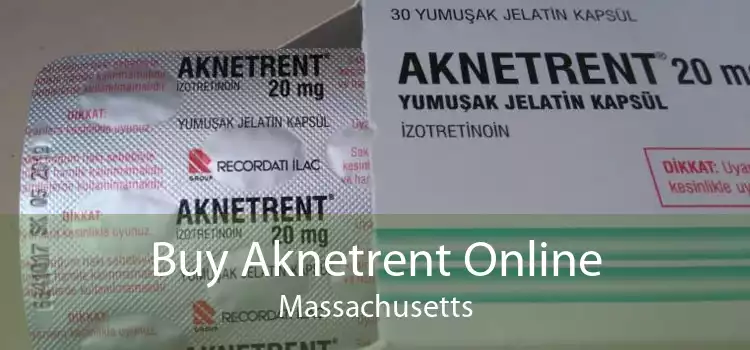Buy Aknetrent Online Massachusetts