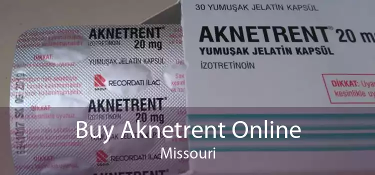 Buy Aknetrent Online Missouri