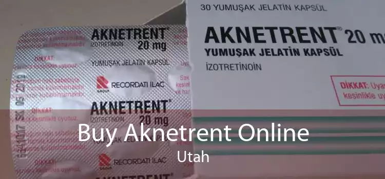 Buy Aknetrent Online Utah