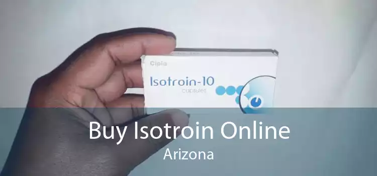 Buy Isotroin Online Arizona