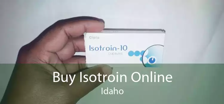 Buy Isotroin Online Idaho