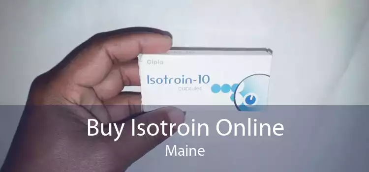Buy Isotroin Online Maine