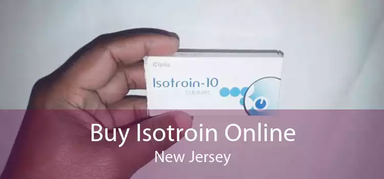 Buy Isotroin Online New Jersey
