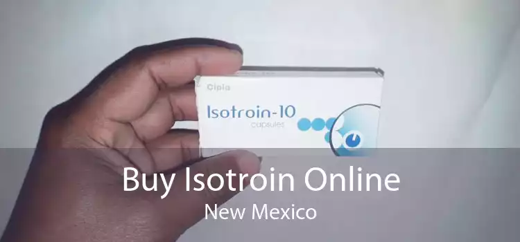 Buy Isotroin Online New Mexico