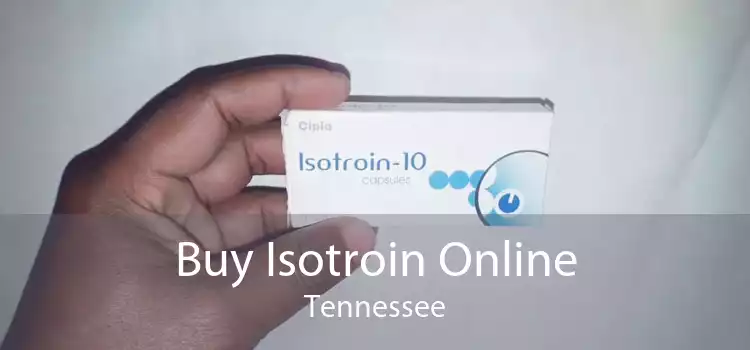 Buy Isotroin Online Tennessee