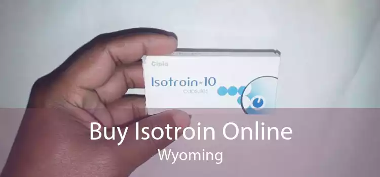 Buy Isotroin Online Wyoming