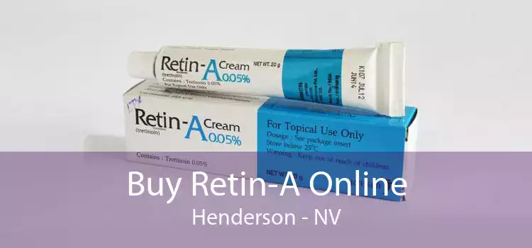 Buy Retin-A Online Henderson - NV