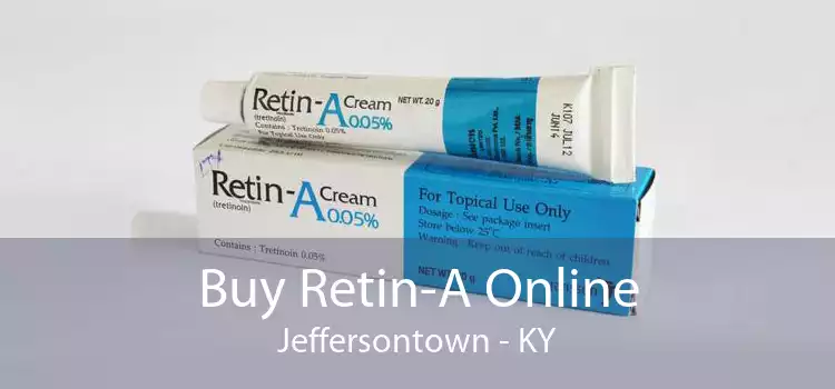 Buy Retin-A Online Jeffersontown - KY