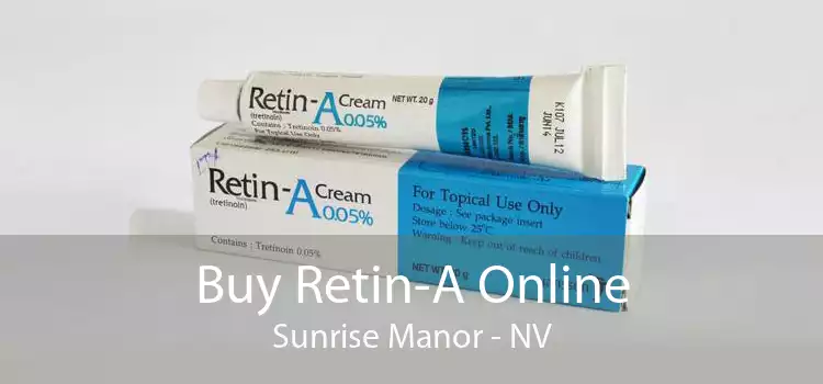Buy Retin-A Online Sunrise Manor - NV
