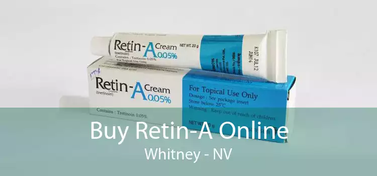 Buy Retin-A Online Whitney - NV